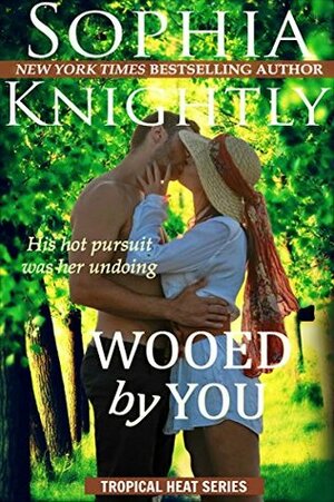 Wooed by You by Sophia Knightly