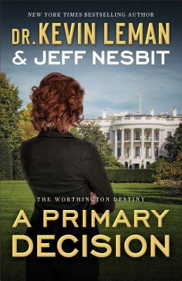 A Primary Decision by Jeff Nesbit, Kevin Leman