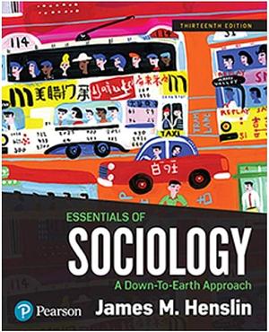 Essentials of Sociology: A Down-to-Earth Approach RENTAL EDITION by James M. Henslin, James M. Henslin