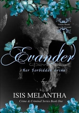 Evander Her Forbidden Crime  by Isis Melantha
