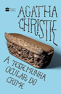 A Testemunha Ocular do Crime by Agatha Christie