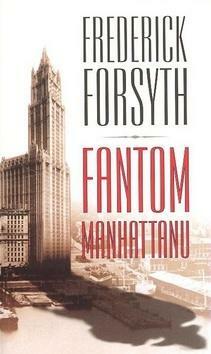 Fantom Manhattanu by Frederick Forsyth