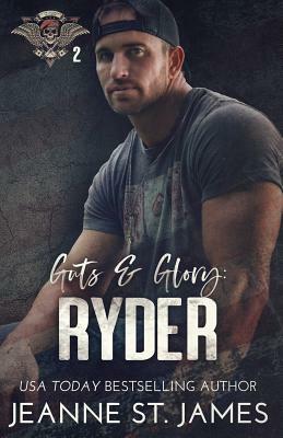 Guts & Glory: Ryder by Jeanne St. James