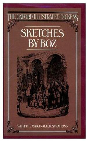 Sketches by Boz by Charles Dickens, Dennis Walder