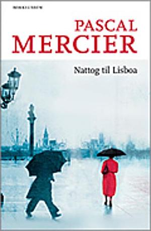 Nattog til Lisboa by Pascal Mercier