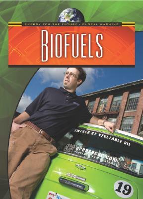 Biofuels by Andrew Solway