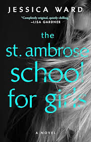 The St. Ambrose School for Girls by Jessica Ward