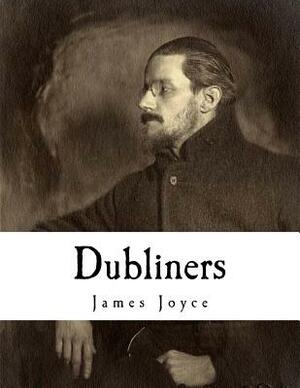 Dubliners by James Joyce