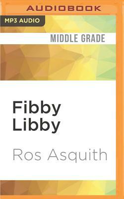 Fibby Libby: A Shark Ate My Socks and Other Stories by Ros Asquith