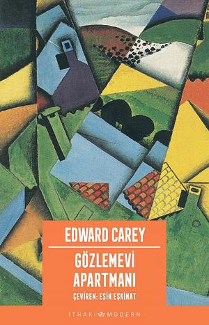 Gözlemevi Apartmani by Edward Carey