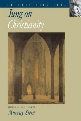 Jung on Christianity by C.G. Jung