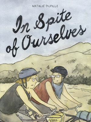 In Spite of Ourselves by Natalie Dupille