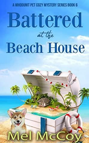 Battered at the Beach House by Mel McCoy