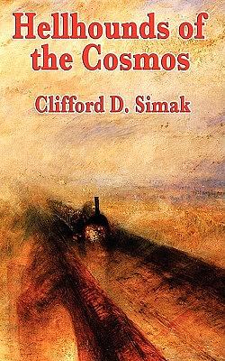 Hellhounds of the Cosmos by Clifford D. Simak