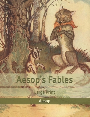 Aesop's Fables: Large Print by Aesop