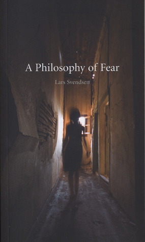 A Philosophy of Fear by John Irons, Lars Fredrik Händler Svendsen