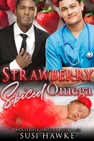 Strawberry Spiced Omega by Susi Hawke