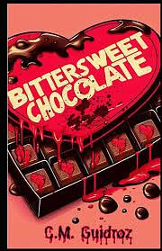 Bittersweet Chocolate by C.M. Guidroz