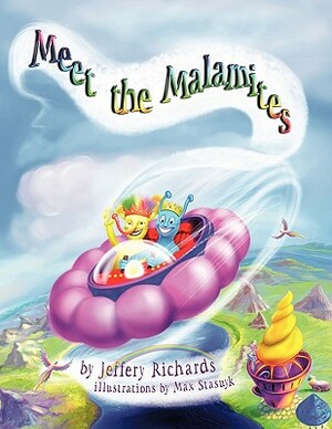 Meet the Malamites: The Malamites by Jeffery Richards, Max Stasuyk