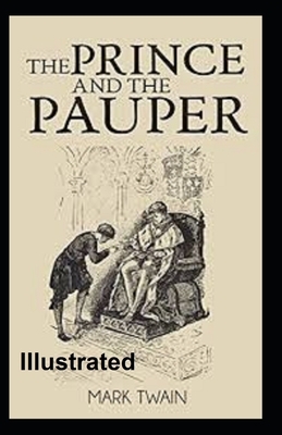 The Prince and the Pauper Illustrated by Mark Twain