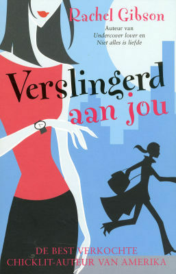 Verslingerd aan jou by Corry van Bree, Rachel Gibson