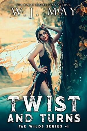 Twist and Turns by W.J. May