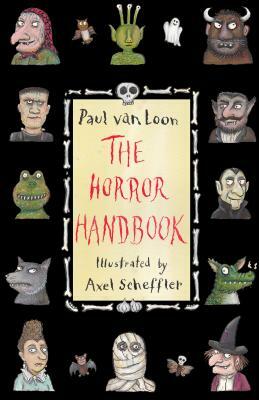 The Horror Handbook by Paul van Loon