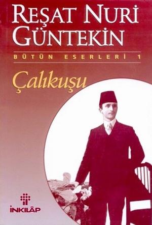 Çalıkuşu by Reşat Nuri Güntekin