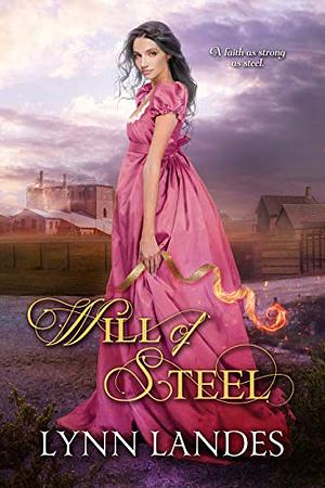 Will of Steel by Lynn Landes