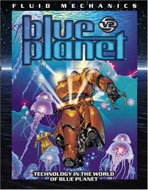 Fluid Mechanics: Technology in the world of Blue Planet by Jason Werner, Greg Porter, Greg Banage, Jeffrey Barber, Brian Schoner