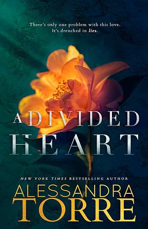 A Divided Heart by Alessandra Torre