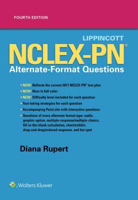 Lippincott Nclex-PN Alternate-Format Questions by Diana Rupert