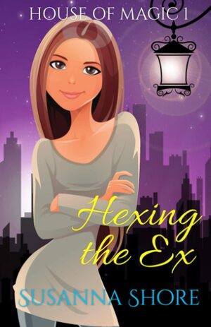 Hexing the Ex by Susanna Shore