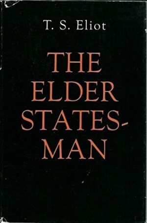 The Elder Statesman by T.S. Eliot