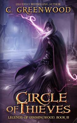Circle of Thieves by C. Greenwood