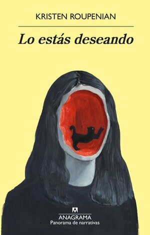 Lo estás deseando by Kristen Roupenian