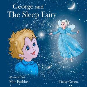 George and The Sleep Fairy by Mar Fandos, Daisy Green