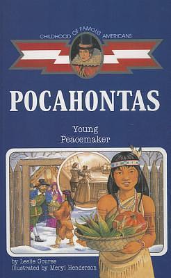 Pocahontas : Young Peacemaker by Leslie Gourse, Leslie Gourse, Meryl Henderson