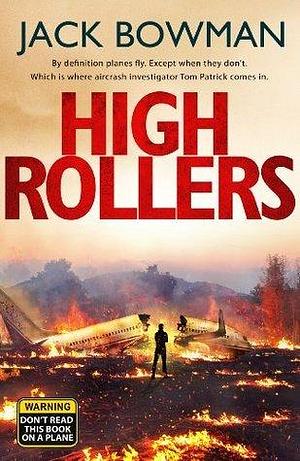 High Rollers: Aviation Thriller by Jack Bowman, Jack Bowman