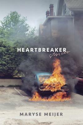 Heartbreaker by Maryse Meijer