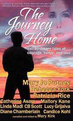 The Journey Home by Rebecca York, Patricia Rice, Mary Jo Putney