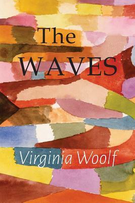 The Waves by Virginia Woolf