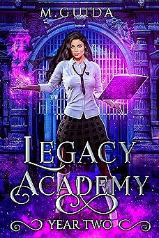 Legacy Academy: Year Two by M. Guida