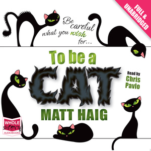 To be a cat by Matt Haig