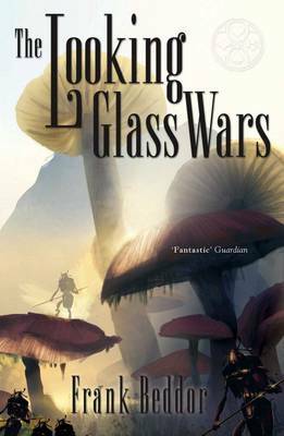 The Looking Glass Wars by Frank Beddor