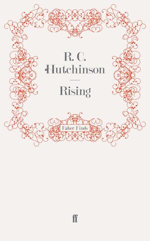 Rising by Ray C Hutchinson