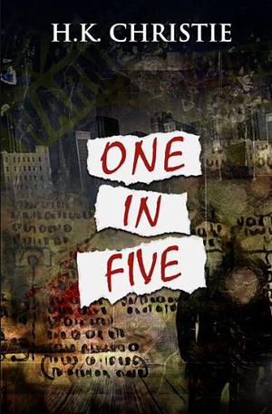 One in Five by H.K. Christie