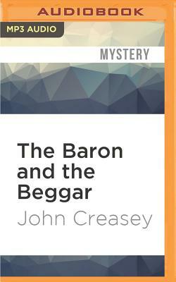 The Baron and the Beggar by John Creasey