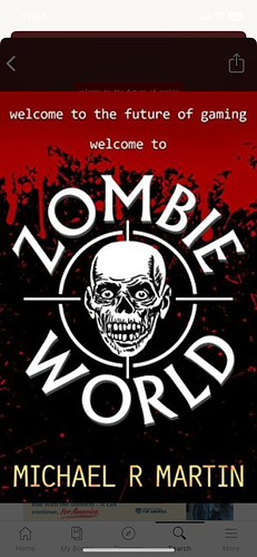 Zombie world: A Short Story  by Michael R Martin