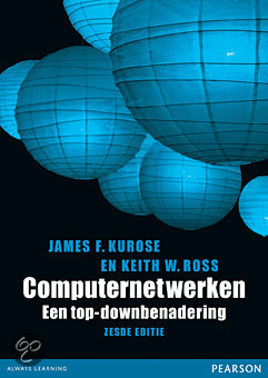 Computernetwerken :een top-down benadering by James F. Kurose, Keith W. Ross